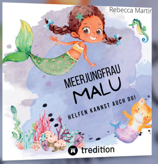 Meerjungfrau Malu - Helfen kannst auch Du!